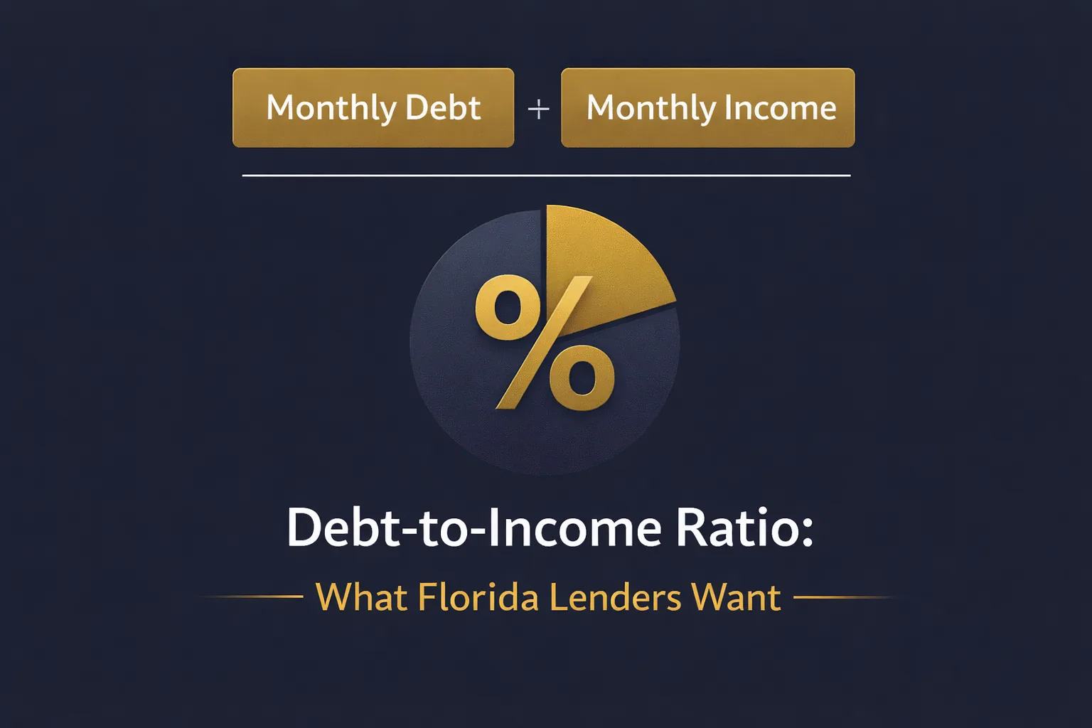 Debt-to-income ratio mortgage Florida